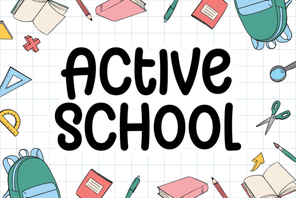 Active School: A Friendly Display Font for Digital Brand Identity