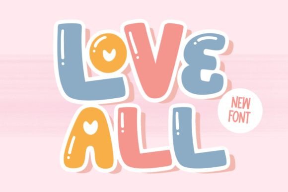 Choosing Love All Font for a More Engaging Website