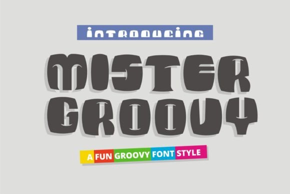 Mister Groovy: A Font Designed to Captivate Your Audience