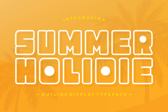 Summer Holidie: A Font That Builds a Welcoming Brand