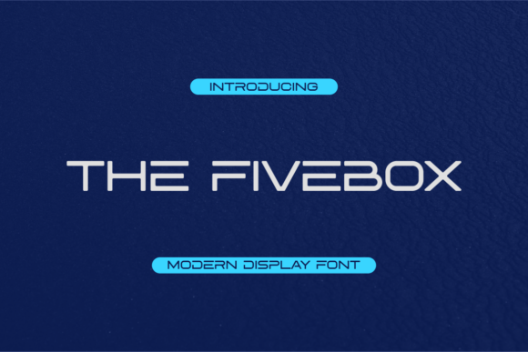 The Fivebox: A Modern Display Font That Makes a Statement