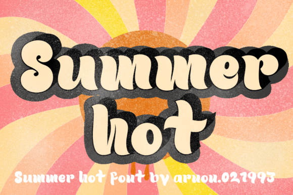 Using the Summer Hot Font for a Consistent and Nostalgic Brand