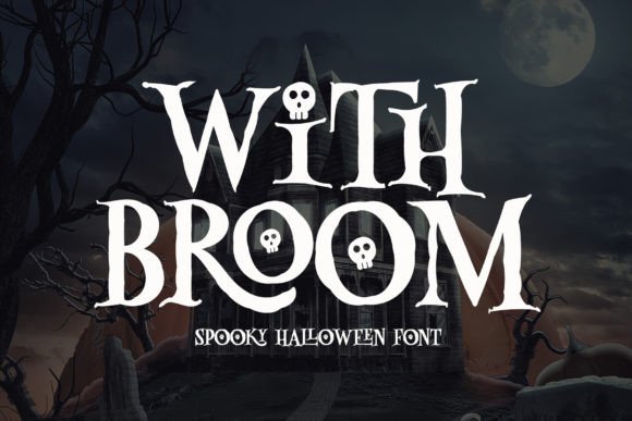 With Broom Font: A Spooky Serif for Crafters and Creators